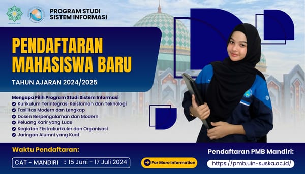 Registrasi Pendaftaran Mahasiswa Baru Program Studi Sistem Informasi UIN Suska Riau